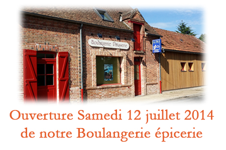 Ouverture de notre Boulangerie